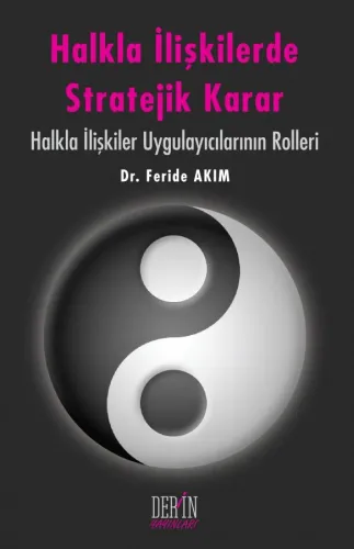 HALKLA İLİŞKİLERDE STRATEJİK KARAR Feride AKIM
