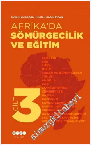 Afrika'da Sömürgecilik ve Eğitim Cilt 3 -        2022