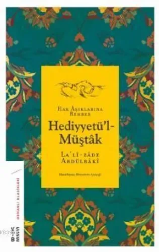 Hediyyetü'l-Müştâk; Hak Âşıklarına Rehber