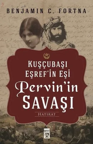 Kuşçubaşı Eşref'in Eşi Pervin'in Savaşı Hatırat