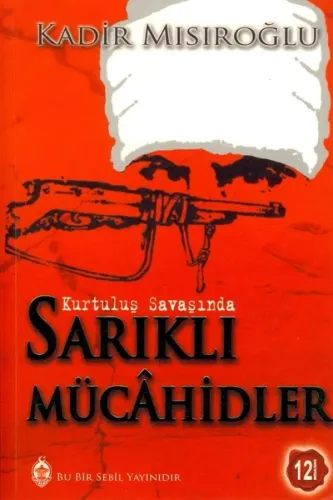 Kurtuluş Savaşında Sarıklı Mücahidler