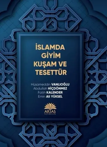 İslamda Giyim Kuşam ve Tesettür