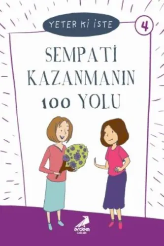 Yeter ki İste Dizisi-Sempati Kazanmanın 100 Yolu