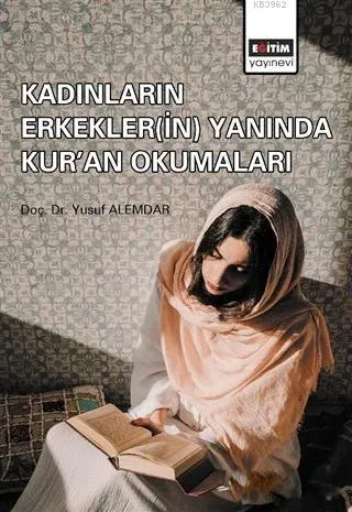 Kadınların Erkeklerin Yanında Kur'an Okumaları