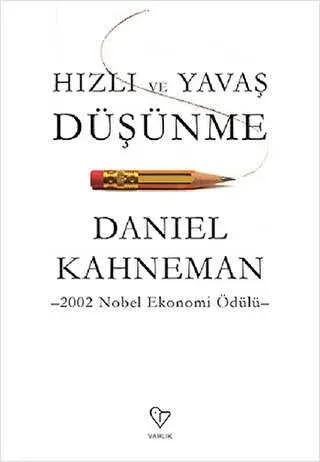 HIZLI VE YAVAŞ DÜŞÜNME