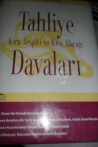 Tahliye Kira Tespiti ve Kira Alacağı Davaları