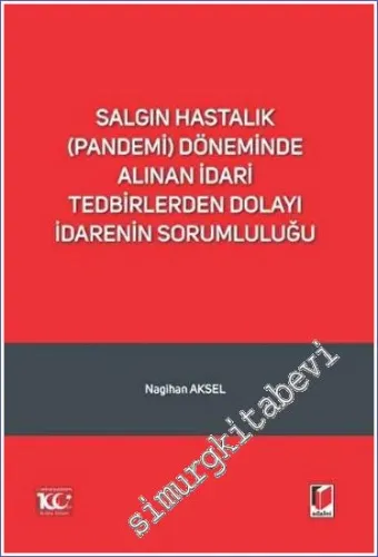 Salgın Hastalık (Pandemi) Döneminde Alınan İdari Tedbirlerden Dolayı İdarenin Sorumluluğu -         2023