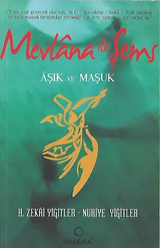 Mevlana ile Şems Aşık ve Maşuk