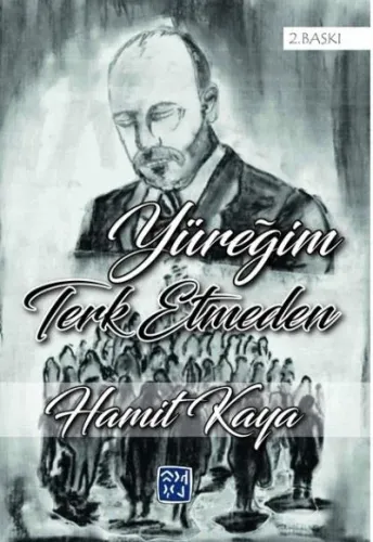 Yüreğim Terk Etmeden