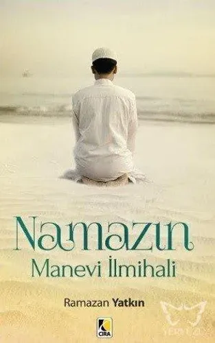 Namazın Manevi İlmihali