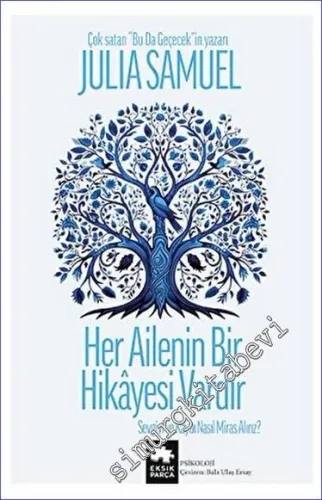 Her Ailenin Bir Hikayesi Vardır - Sevgiyi ve Kaybı Nasıl Miras Alırız? -         2023