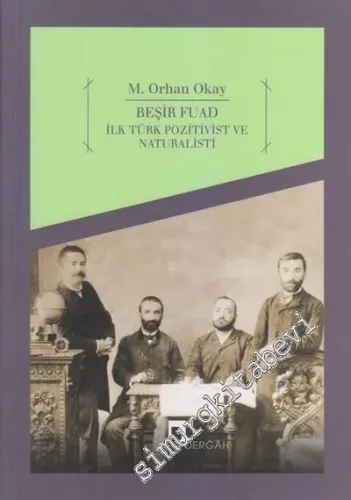 Beşir Fuad: İlk Türk Pozitivist ve Natüralisti -