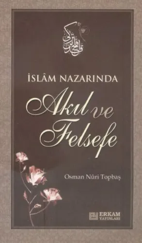 İslam Nazarında Akıl ve Felsefe
