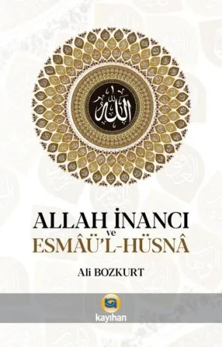Allah İnancı ve Esmaü - l Hüsna