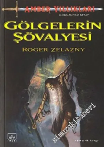 Amber Yıllıkları - Cilt 9: Gölgelerin Şövalyesi -        2003