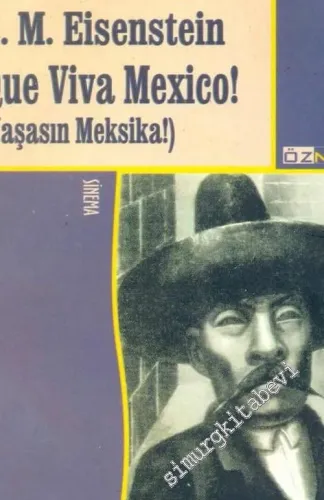 Yaşasın Meksika ! = Que Viva Mexico ! -        1998