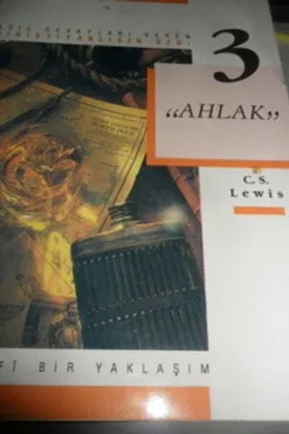 Asıl Cevapları Veren Hıristiyanlığın Özü : Ahlak