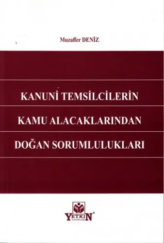 Kanuni Temsilcilerin Kamu Alacaklarından Doğan Sorumlulukları