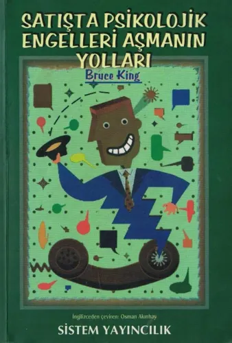 Satışta Psikolojik Engelleri Aşmanın Yolları