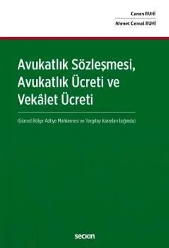 Avukatlık Sözleşmesi Avukatlık Ücreti ve Vekâlet Ücreti