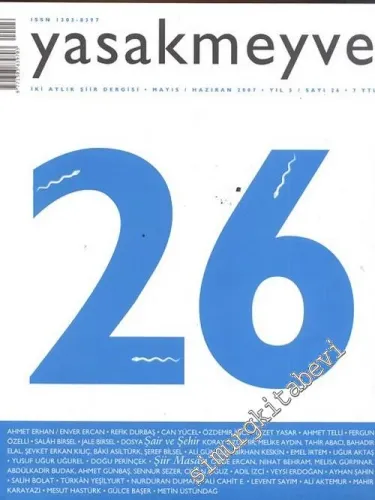 Yasakmeyve: İki Aylık Şiir Dergisi, Dosya: Genç Ölmek - Ek: Alternatif Rock, Şarkı Sözleri, Seçki ( İlleri Var, Bizim ile, Benzemez bölümlerinin yer aldığı kitap hediyedir ) - Sayı: 26 Yıl: 5; Mayıs - Haziran 2007