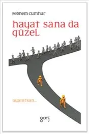 Hayat Sana da Güzel Uyanırsan