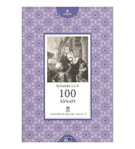 İstanbulun 100 Esnafı