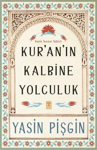 Kuranın Kalbine Yolculuk