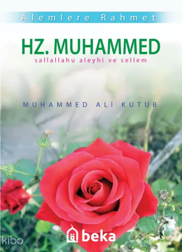 Alemlere Rahmet Hz. Muhammed (s.a.v.)