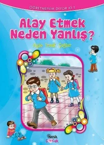 Öğretmenin Diyor Ki-01: Alay Etmek Neden Yanlış?