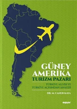 Güney Amerika Turizm Pazarı