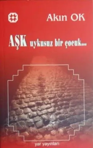 Aşk Uykusuz Bir Çocuk