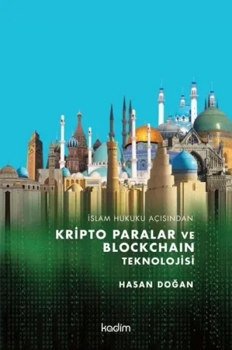 İslam Hukuku Açısından Kripto Paralar ve Blockhain Teknolojisi