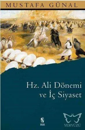 Hz. Ali Dönemi ve İç Siyaset