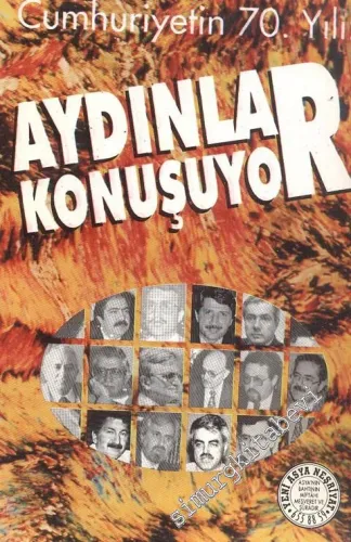 Cumhuriyetin 70. Yılı: Aydınlar Konuşuyor -