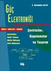 Güç Elektroniği: Çeviriciler, Uygulamalar ve Tasarım 2. Basım'dan Çeviri