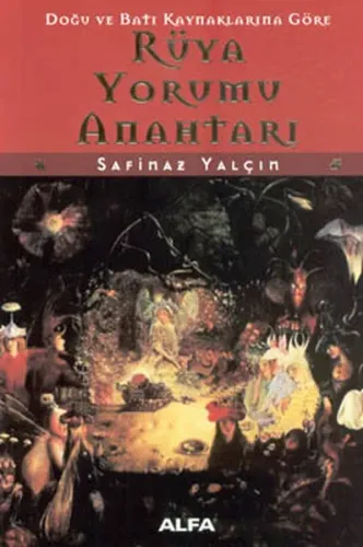 Doğu ve Batı Kaynaklarına Göre Rüya Yorumu Anahtarı