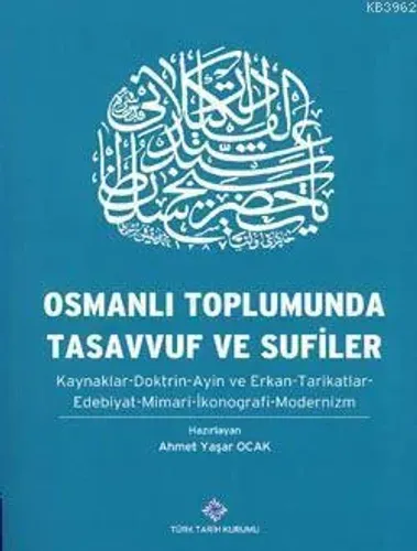Osmanlı Toplumunda Tasavvuf ve Sufiler