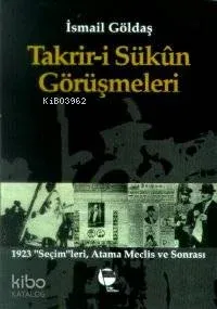 Takrir-i Sükun Görüşmeleri; 1923