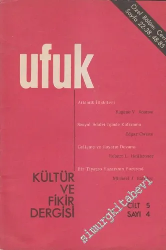 Ufuk Kültür ve Fikir Dergisi - Sayı: 4  5  2  Kasım