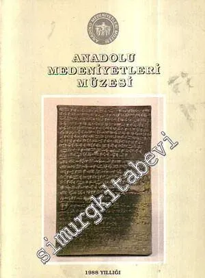 Anadolu Medeniyetleri Müzesi 1988 Yıllığı -