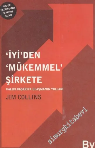 İyi'den Mükemmel Şirkete: Kalıcı Başarıya Ulaşmanın Yolları -        2004