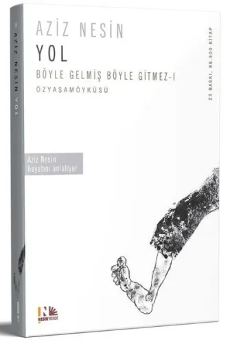Böyle Gelmiş Böyle Gitmez I - Yol