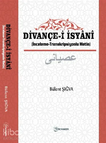 Divançe-i İsyani ;(İnceleme- Transkripsiyonlu Metin)