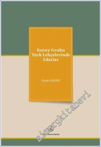 Kuzey Grubu Türk Lehçelerinde Edatlar -         2022