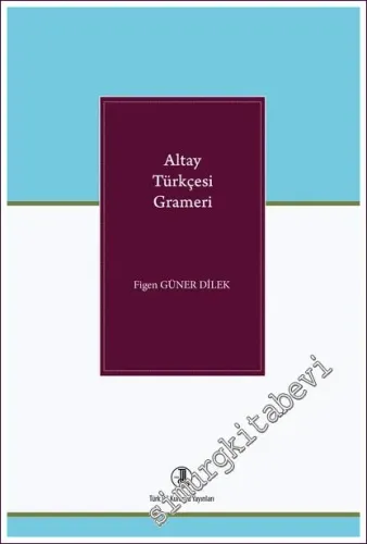 Altay Türkçesi Grameri -        2022