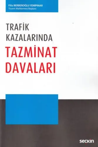 Trafik Kazalarında Tazminat Davaları