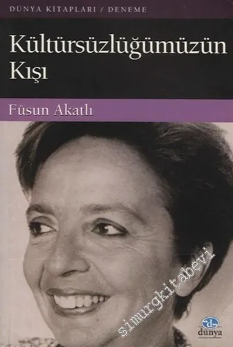 Kültürsüzlüğümüzün Kışı -        2003
