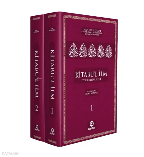 Kitabu'l İlm;Tercümesi ve Şerhi 2 Cilt