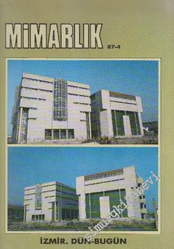 Mimarlık Dergisi - Dosya: İzmir: Dün - Bugün - Sayı: 225    25  Nisan